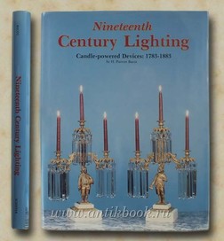 Nineteenth Century Lighting Candle-Powered Devices: 1783-1883 [Осветительные приборы в 19 веке]